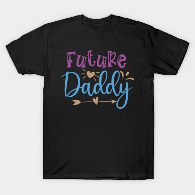 Future daddy, Pregnancy Gift, Maternity Gift, Gender Reveal, Mom to Be, Pregnant, Baby Announcement, Pregnancy Announcement T-Shirt by CoApparel